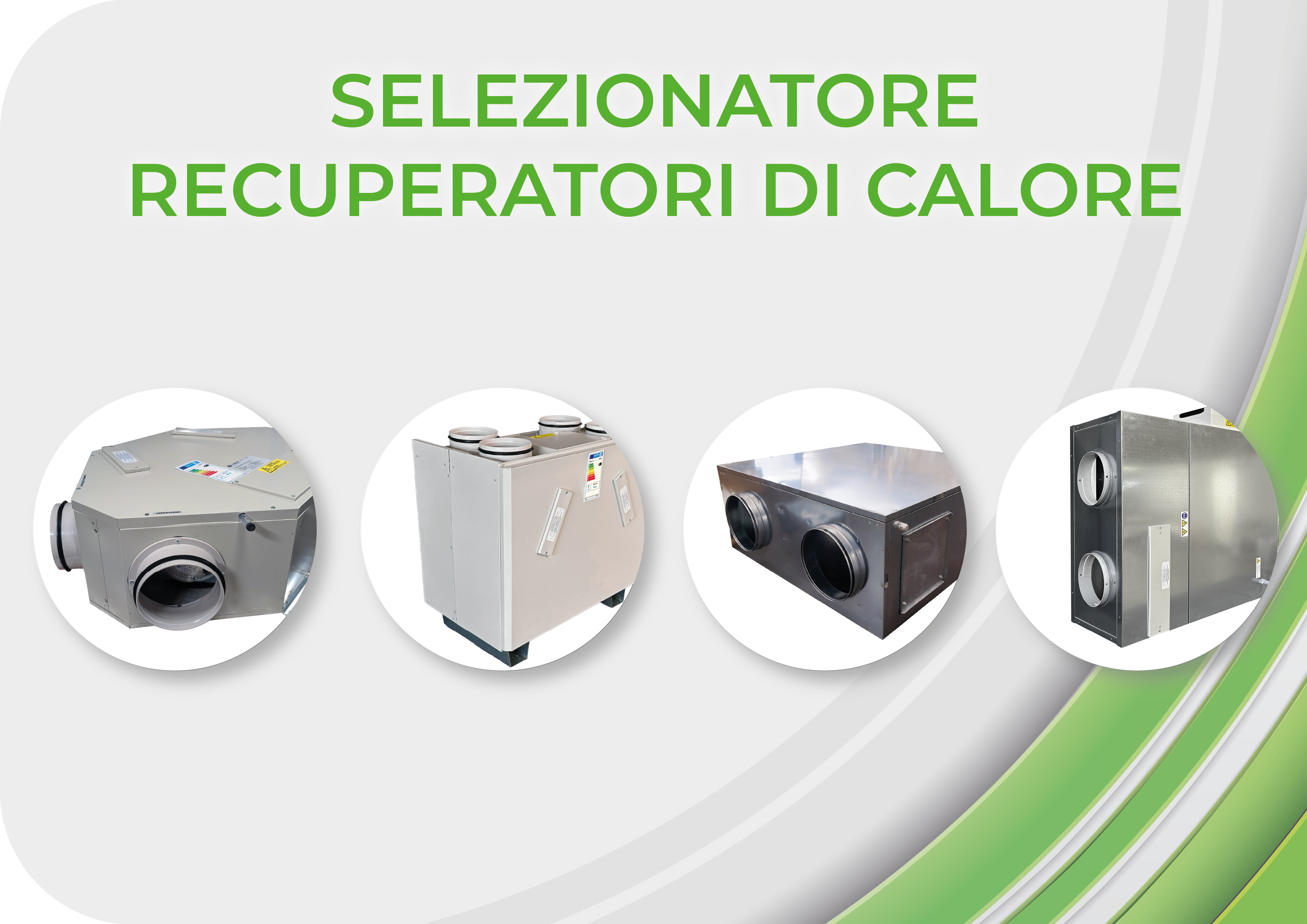 SELEZIONA IL RECUPERATORE E CALCOLA LE PERFORMANCE